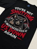 YOU’RE NOT SHUTTING US DOWN AGAIN